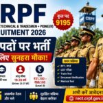 CRPF Constable Recruitment 2026: 9,195 पदों पर भर्ती, 10वीं पास करें आवेदन